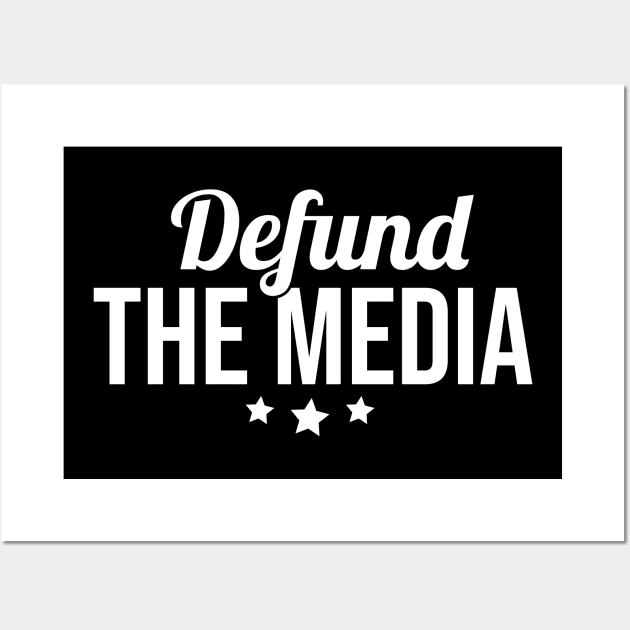 Defund The Media Anti Political Fake News Wall Art by TeeTeeUp